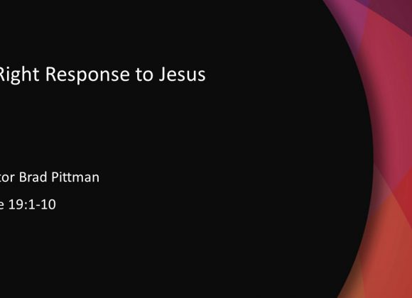 A Right Response to Jesus A Right Response to Jesus