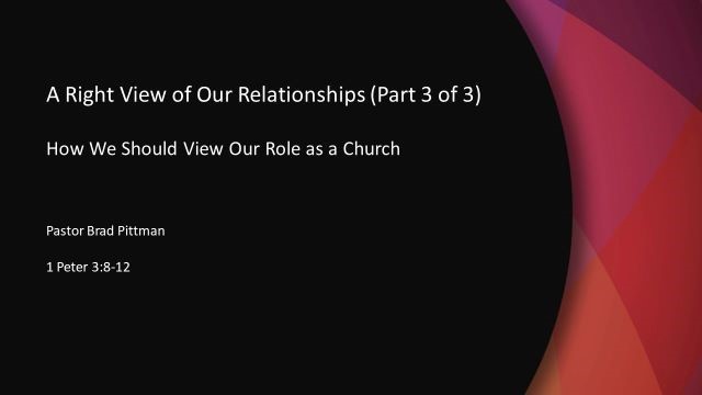 A Right View of Our Relationships (Part 3 of 3)