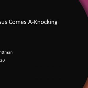 When Jesus Comes A-Knocking