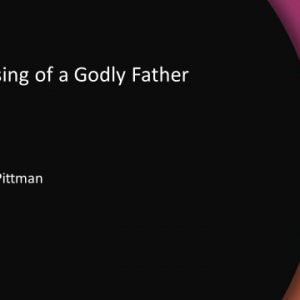 The Blessing of a Godly Father