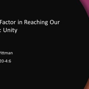 One Key Factor in Reaching Our Potential: Unity