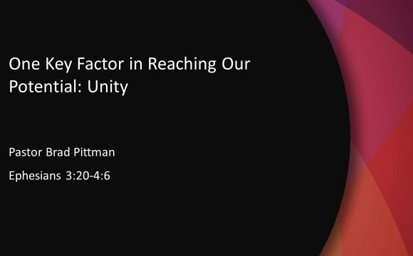 One Key Factor in Reaching Our Potential: Unity