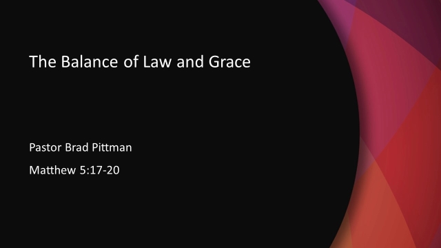 The Balance of Law and Grace