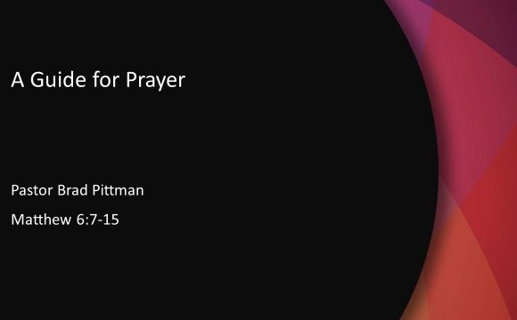 A Guide for Prayer