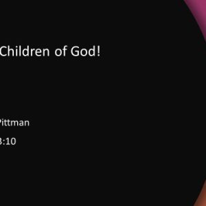 Live Like Children of God!